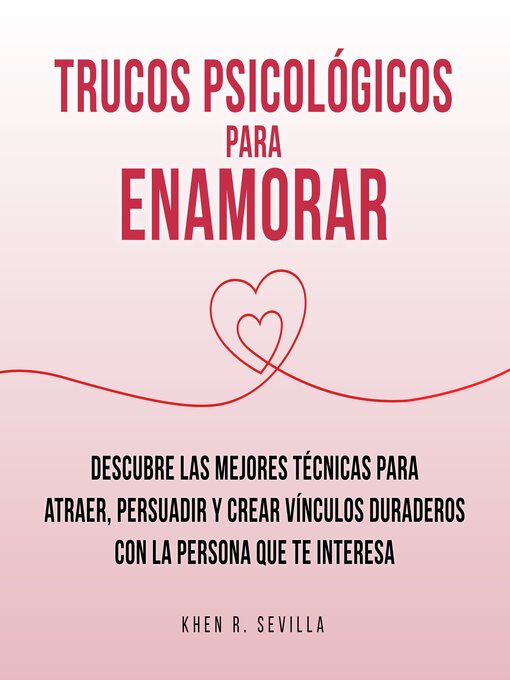 Title details for Trucos Psicológicos Para Enamorar by Khen R. Sevilla - Available